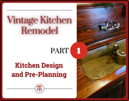 Kitchen Design and Pre-Planning - Vintage Kitchen Remodel