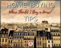Where Should I Buy a House? | Home Buying Tips